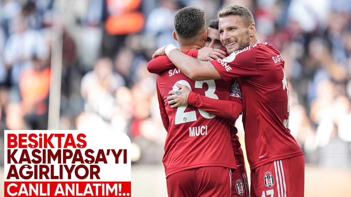 Beşiktaş – Kasımpaşa – CANLI SKOR