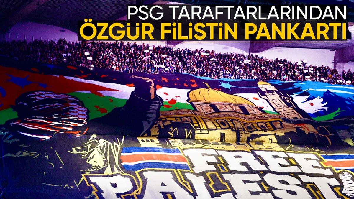 PSG taraftarları, “Özgür Filistin” pankartı açtı