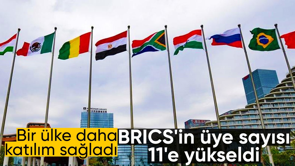 Belarus BRICS’e katıldı: Üye sayısı 11’e yükseldi