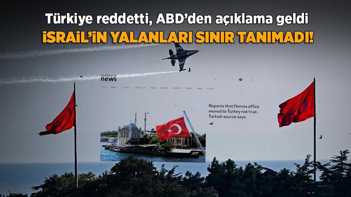 Savaşta son dakika… Türkiye reddetti, İsrail’in yalanları ABD’ye uzandı