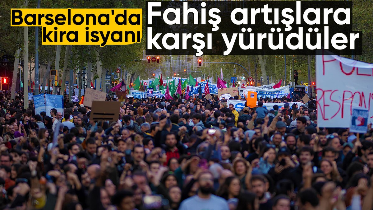 Barselona’da ev kiralarını binlerce kişi protesto etti