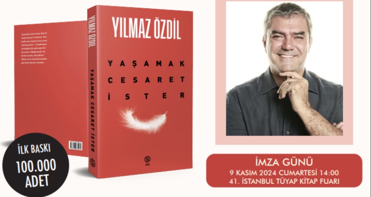 Yılmaz Özdil’in son kitabı “Yaşamak Cesaret İster” 7 Kasım’da okurla buluşuyor