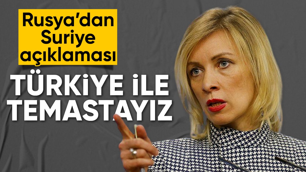 Rusya’dan Suriye açıklaması: Türkiye ile temas halindeyiz