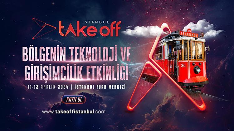 Teknoloji ve girişimciliğin liderleri Take Off İstanbul’da buluşuyor – Teknoloji Haberleri