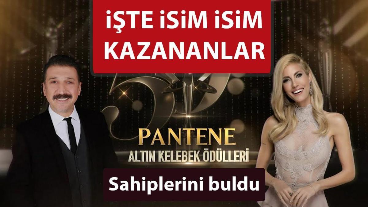 ALTIN KELEBEK ÖDÜLLERİ KAZANANLARI: 50. Pantene Altın Kelebek ödülleri kazananlar belli oldu