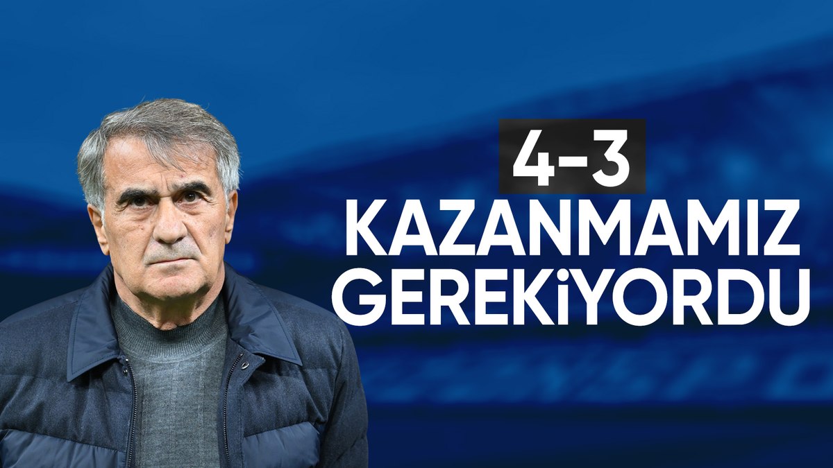 Şenol Güneş: 4-3 kazanması gereken bizdik