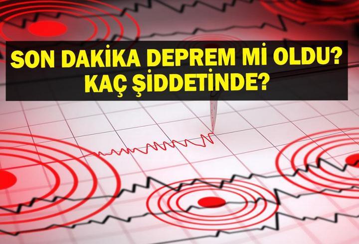 SON DAKİKA DEPREM! 12 Mayıs deprem mi oldu, nerede, kaç şiddetinde? AFAD ve Kandilli Rasathanesi son depremler listesi!