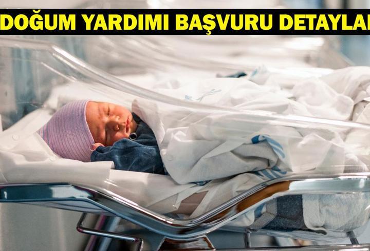 DOĞUM YARDIMI BAŞVURU EKRANI e-DEVLET: 5 bin lira doğum yardımı başvurusu nereden, nasıl yapılır?