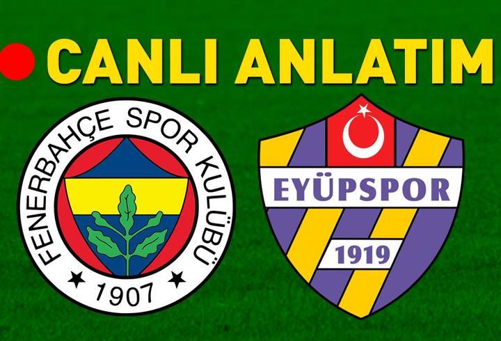 Fenerbahçe – Eyüpspor Bein Sports 2 Canlı İzle | Gözler Kadıköy’de, kulaklar Rams Park’ta