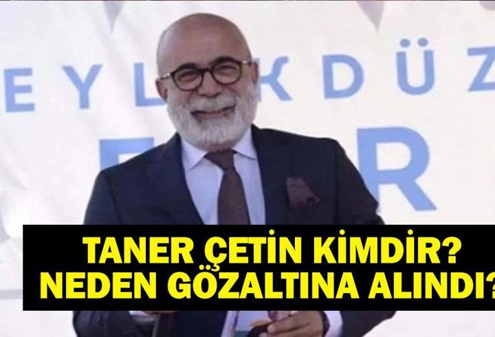 TANER ÇETİN KİMDİR? İBB Basın, Yayın ve Halkla İlişkiler Daire Başkanı Taner Çetin Neden Gözaltına Alındı?