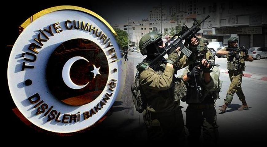 Dışişleri Bakanlığı’ndan İsrail’e tepki! ‘En güçlü biçimde kınıyoruz’