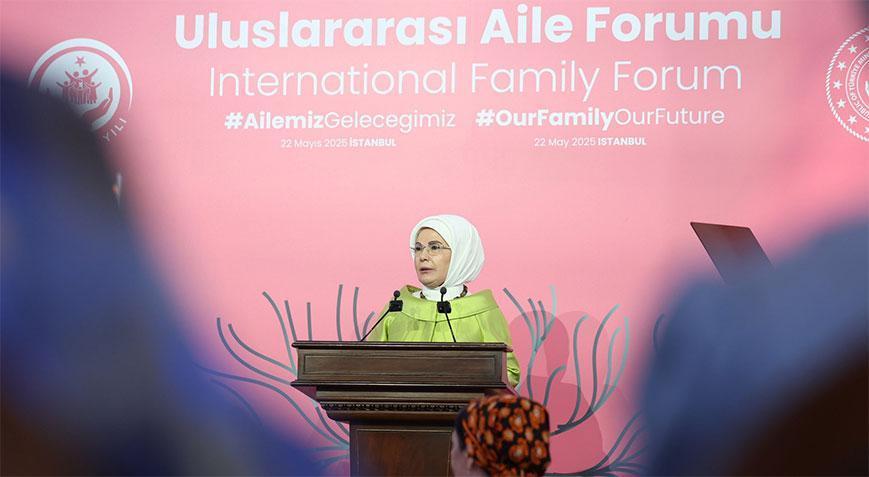 Emine Erdoğan’dan Uluslararası Aile Forumu paylaşımı: Aile insanlığın en kıymetli hazinesidir