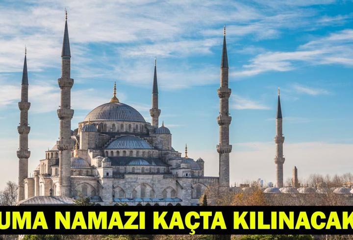 CUMA NAMAZI KAÇTA KILINACAK? İstanbul, Ankara, İzmir 23 Mayıs Cuma Vakti Diyanet Bilgisi!