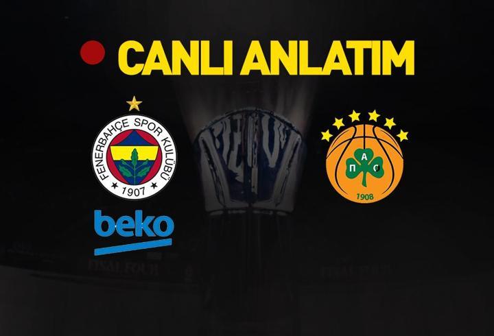 Fenerbahçe Beko – Panathinaikos | EuroLeague’de Final Four heyecanı