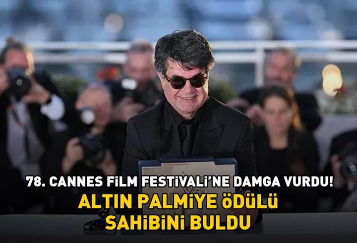 78. Cannes Film Festivali’ne damga vurdu! Altın Palmiye Ödülü sahibini buldu!