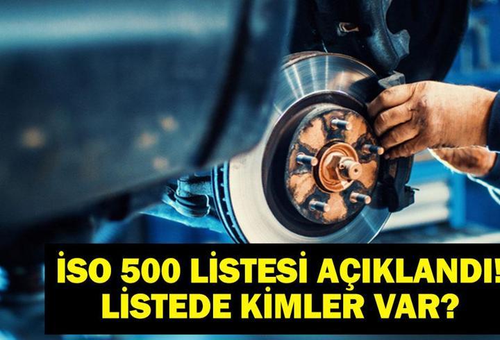 İSO 500 LİSTESİ: İSO 500 Listesi Nedir? Listede Kimler Var? Satış Oranları 8.6 Trilyonun Üzerinde!