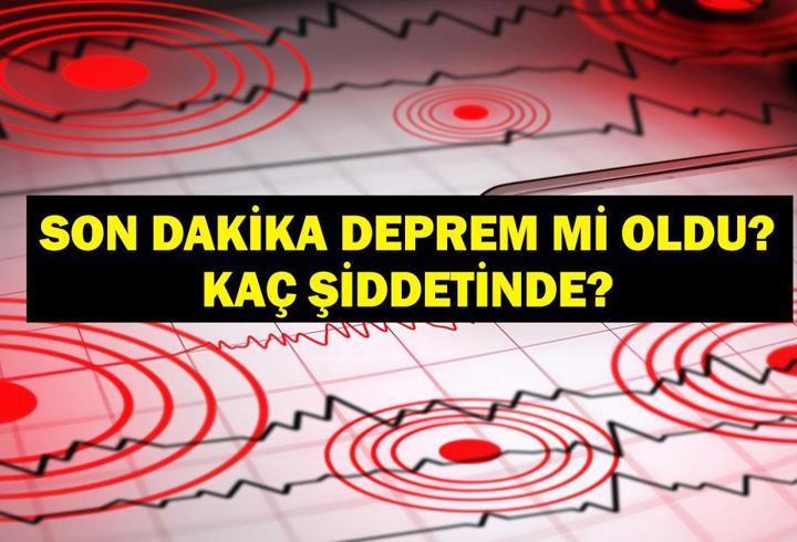 SON DAKİKA DEPREM! 29 Mayıs deprem mi oldu, nerede, kaç şiddetinde? AFAD ve Kandilli Rasathanesi son depremler listesi!