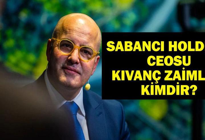 Sabancı Holding Yeni CEO’su Kıvanç Zaimler Kimdir? Kıvanç Zaimler Nereli, Kaç Yaşında? 1 Haziran’da Göreve Başlayacak