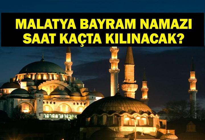 MALATYA BAYRAM NAMAZI SAATİ 2025 – Malatya’da Ramazan Bayramı namazı saat kaçta, ne zaman kılınacak? Diyanet bayram namazı vakti