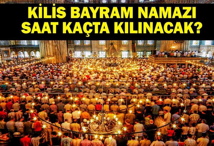 KİLİS BAYRAM NAMAZI SAATİ 2025 – Kilis’te Kurban Bayramı Namazı Saat Kaçta, Ne Zaman Kılınacak? Diyanet Bayram Namazı Vakti