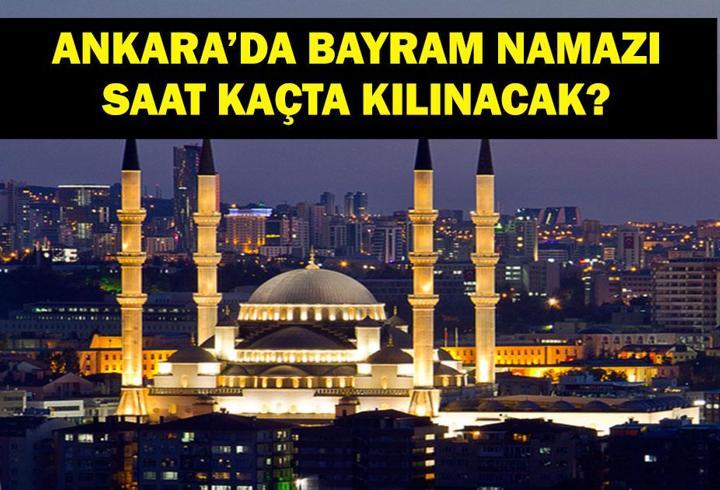 ANKARA BAYRAM NAMAZI SAATİ 2025-Ankara’da Kurban Bayramı namazı saat kaçta, ne zaman kılınacak? Diyanet bayram namazı vakti