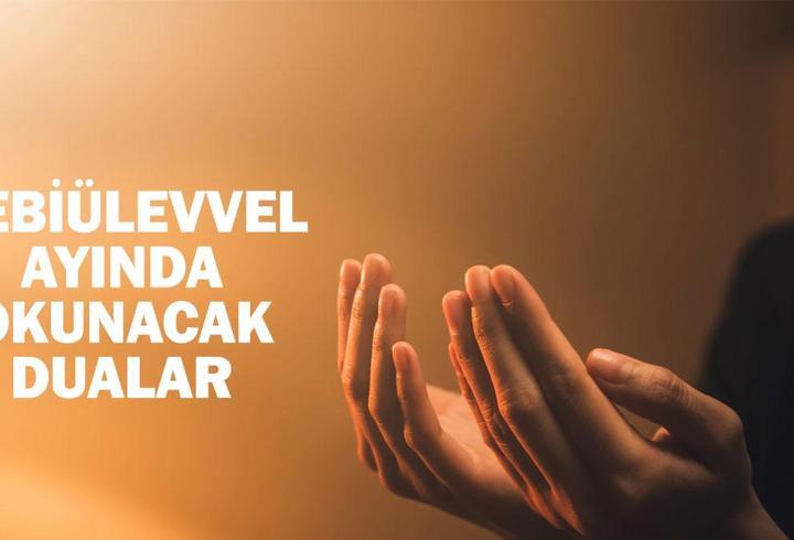 REBİÜLEVVEL AYINDA OKUNACAK DUALAR: Rebiülevvel ayı duası! Rebiülevvel ayı ile ilgili hadisler neler?