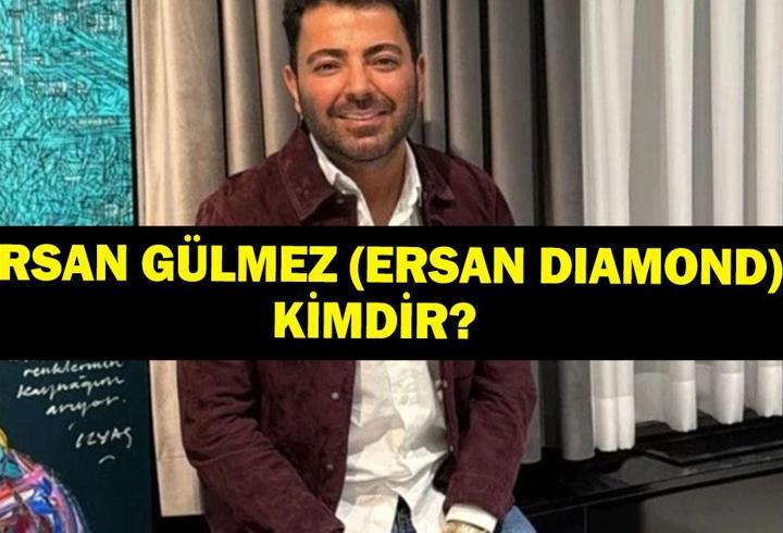 ERSAN GÜLMEZ (ERSAN DIAMOND) KİMDİR? Ersan Gülmez Neden Gözaltına Alındı, Kaç Yaşında, Nereli?