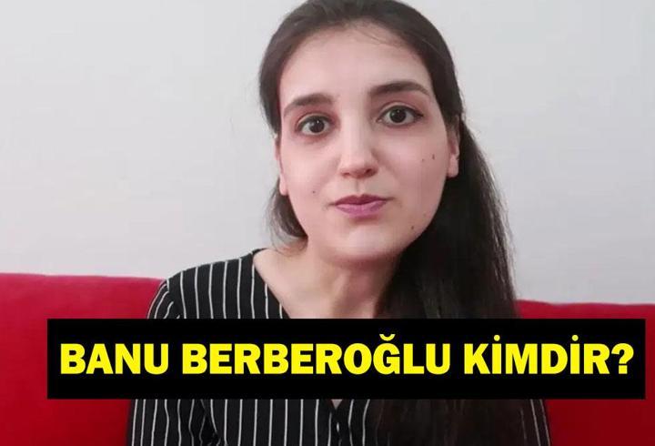 BANU BERBEROĞLU KİMDİR? Fenomen Banu Berberoğlu Kaç Yaşında, Nereli? Yıllar Sonra Geri Döndü!