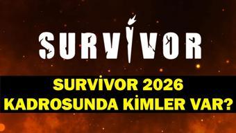 SURVİVOR 2026 KADROSU İşte liste liste kadrodaki isimler Survivor 2026da kimler var, kadro belli oldu mu