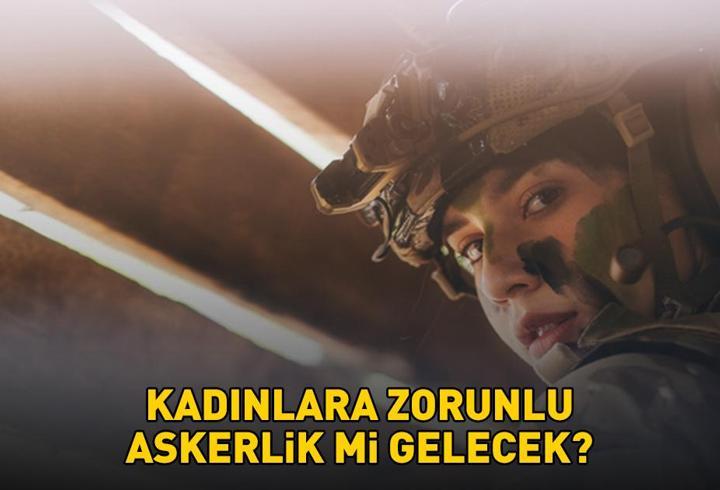 Kadınlar askere mi gidecek? Kadınlara askerlik zorunlu mu olacak? Meclis’e sunulan bireysel dilekçe sosyal medyada gündem oldu!