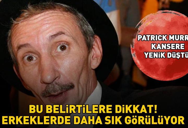 The Walking Dead’in yıldızı Patrick Murray hayatını kaybetti! Erkeklerde daha fazla görülüyor: Bu belirtilere dikkat!