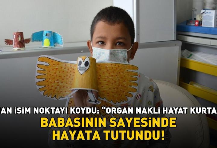 Babasının sayesinde hayata tutundu! Uzman isim noktayı koydu: ‘Organ nakli hayat kurtarır’