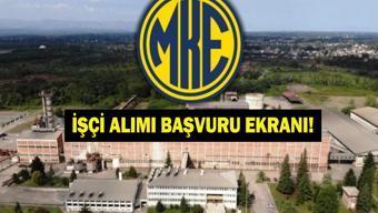 MKE İŞÇİ ALIMI BAŞVURU EKRANI: Makine Kimya Endüstrisi İşçi Alımı Başvuruları Başladı Mı Başvuru Şartları Neler, Kimler Başvurabilir