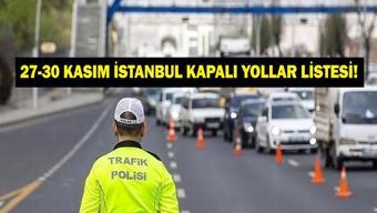 28 KASIM İSTANBUL KAPALI YOLLAR: Papa 14. Leo Ziyareti Nedeniyle İstanbulda Hangi Yollar Kapalı, Ne Zaman Açılacak İstanbul Valiliğinden Son Dakika Açıklaması