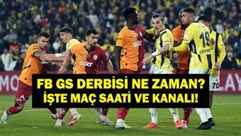 FENERBAHÇE GALATASARAY MAÇ SAATİ VE KANALI: FB GS Derbisi Hangi Kanalda, Saat Kaçta, Ne Zaman Osimhen ve Ederson Oynayacak Mı
