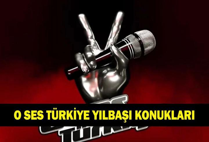 O SES TÜRKİYE YILBAŞI KONUKLARI KİMLER? Yılbaşında O Ses Türkiye’de kimler şarkı söyleyecek?