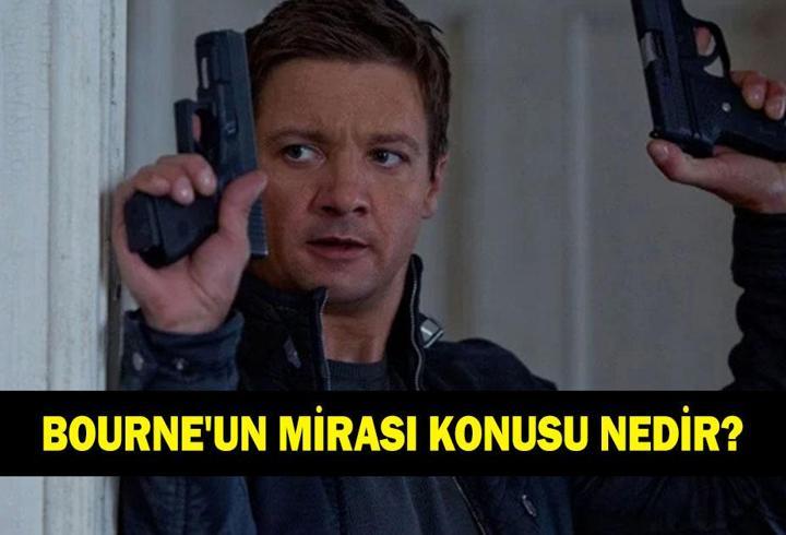 Bourne’un Mirası (The Bourne Legacy) konusu nedir? Bourne’un Mirası oyuncuları kimler?