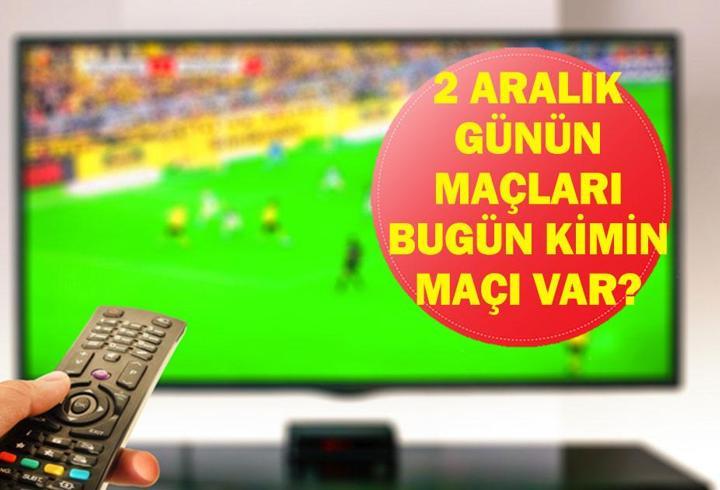 2 ARALIK GÜNÜN MAÇLARI: Bugün Hangi Maçlar Var? Ziraat Türkiye Kupası Maçları Hangi Kanalda, Saat Kaçta? İşte 2 Aralık Günün Maçları…
