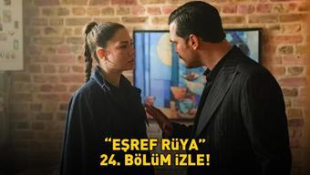 EŞREF RÜYA 24. BÖLÜM İZLE FULL HD TEK PARÇA | Kanal D Çağatay Ulusoy ve Demet Özdemir’li Eşref Rüya 24. bölüm izle
