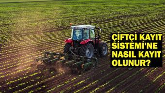 2026 ÇİFTÇİ KAYIT SİSTEMİ BAŞVURU VE KAYIT YENİLEME E-DEVLET: Çiftçi Kayıt Sistemine nasıl kayıt olunur