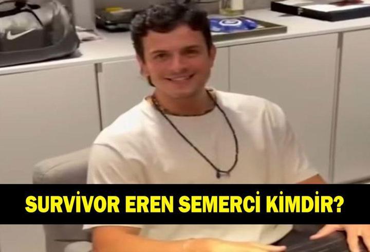 SURVİVOR EREN KİMDİR? Survivor 2026 Gönüllüler yarışmacısı Eren Semerci kaç yaşında ve nereli, ne iş yapıyor?
