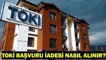 TOKİ 5 BİN TL BAŞVURU İADE İŞLEMİ| TOKİ başvuru parası iadesi nasıl ve nereden alınır