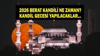 BUGÜN KANDİL Mİ YARIN KANDİL Mİ Berat Kandili ne zaman, hangi gün, ayın kaçında 2026 Diyanet dini günler takvimi