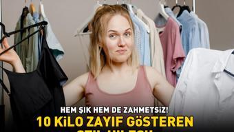 10 KİLO ZAYIF GÖSTEREN STİL HİLESİ Hem şık hem de zahmetsiz Daha fit ve ince görünmek meğer bu kadar kolaymış