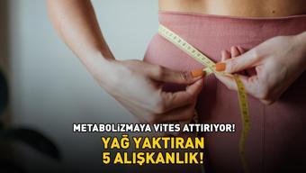 Metabolizmaya vites attırıyor Yağ yaktıran 5 alışkanlık Karnı dümdüz yapıyor, basen ve bel bölgesini inceltiyor