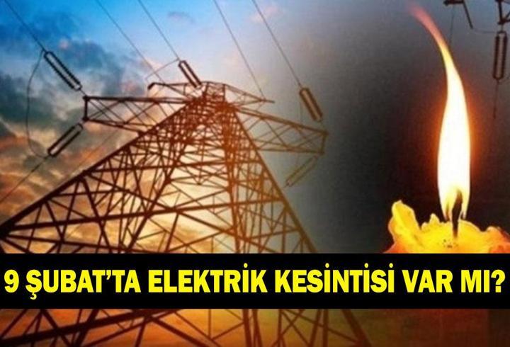 9 ŞUBAT’TA ELEKTRİK KESİNTİSİ VAR MI? İstanbul’da elektrikler kesilecek mi? AYEDAŞ ve BEDAŞ elektrik kesintisi sorgulama ekranı