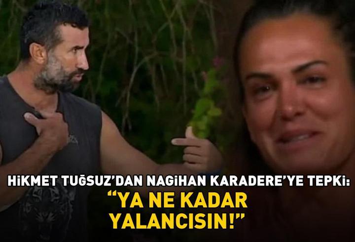 Hikmet Tuğsuz, Survivor Nagihan’ı hedef aldı: ‘Ya ne kadar yalancısın!’