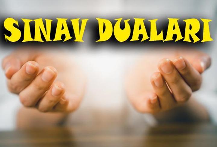 SINAV DUASI TÜRKÇE, ARAPÇA OKUNUŞU: Sınava girmeden ve girerken okunacak dualar neler?