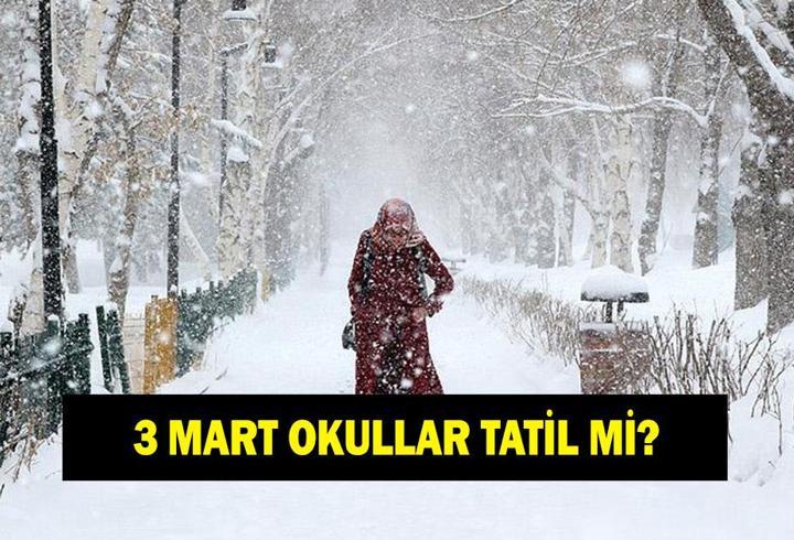 3 MART OKULLAR TATİL Mİ? Valilikten tatil açıklaması geldi mi? İstanbul, Ankara, İzmir, Bursa’da yarın okullar var mı yok mu?