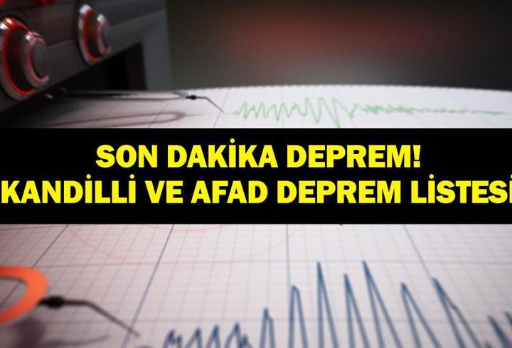 DEPREM SON DAKİKA 13 MART! Deprem mi oldu, nerede, kaç şiddetinde? AFAD ve Kandilli Rasathanesi 13 Mart son depremler listesi!